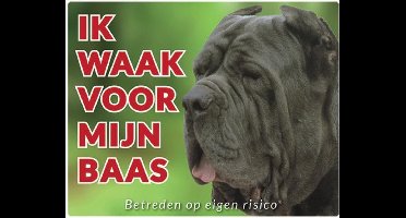 Mastino Waakbord - Ik waak voor mijn baas