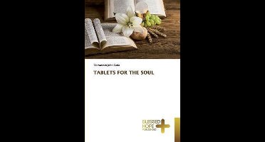 Tablets for the Soul