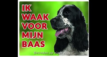 Engelse Cocker Spaniel Waakbord - Ik waak voor mijn
