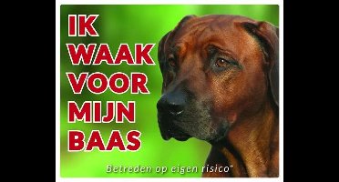Rhodesian Ridgeback Waakbord - Ik waak voor mijn