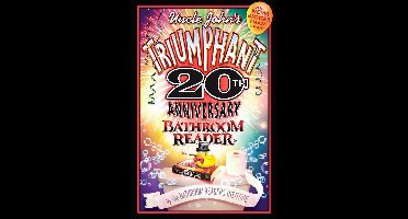 Uncle John's Triumphant 20th Anniversary Bathroom Reader