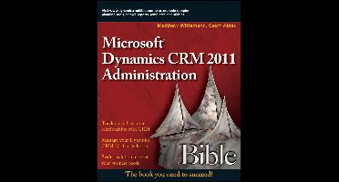 Microsoft Dynamics Crm 2011 Administration Bible