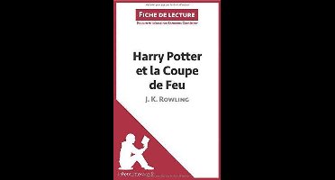 Harry Potter et la Coupe de feu de J. K. Rowling (Fiche de lecture)
