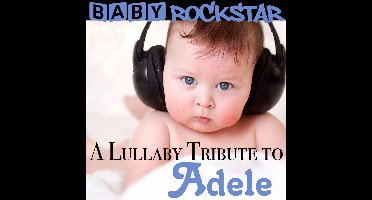 A Lullaby Tribute To Adele