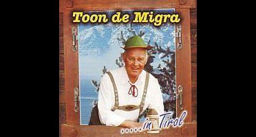 1-CD TOON DE MIGRA - IN TIROL