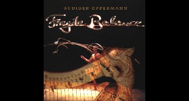 Rudiger Oppermann - Fragile Balance (CD)