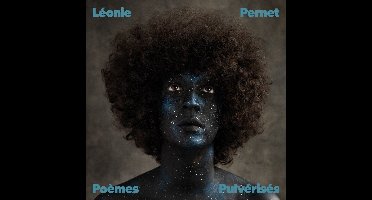 Leonie Pernet - Poemes Pulverises