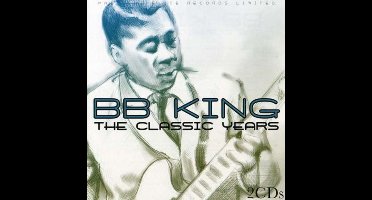 B.B. King - The Classic Years (CD)