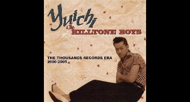 Yuichi & The Hilltone Boys - The Thousands Records Era 2000-2005 (CD)