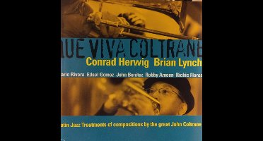 Que Viva Coltrane