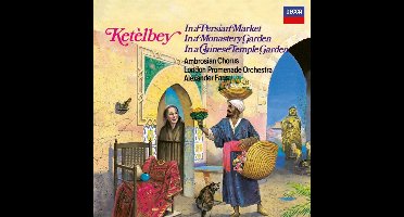 Ketèlbey: In A Persian Market, In A Monastery Gard (CD)