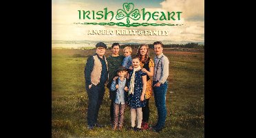 Angelo Kelly & Family - Irish Heart