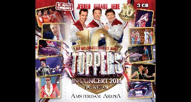 Toppers: Jeroen van der Boom, Gerard Joling, René Froger - Toppers In Concert 2014 - Made In Holland - 10 Jarig Jubileum (3 CD)