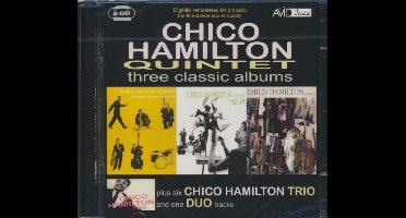 Three Classic Albums Plus (Chico Hamilton Quintet Ft Buddy Collette / Chico Hamilton Quintet In Hi-Fi / Chico Hamilton Quintet)