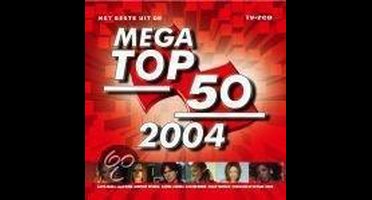 Beste Uit De Mega Top 50 -2004