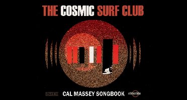 The Cosmic Surf Club - Cal Massay Songbook (CD)