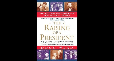 The Raising of a President