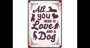 Plenty Gifts Waakbord Blik All You Need Is Love And A Dog