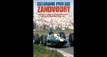 Grand Prix Zandvoort (De Complete Geschiedenis)