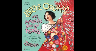 Lisette Oropesa: Mis Amores Son Las Flores