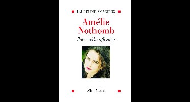 Amélie Nothomb, l'éternelle affamée