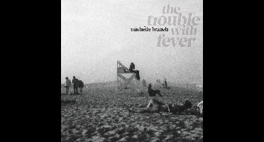 The Trouble With Fever