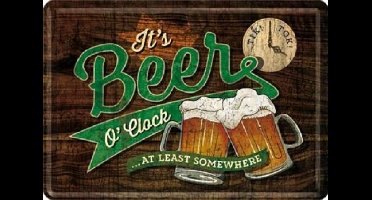 It's beer O'clock. Metalen Postcard 10 x 14 cm.