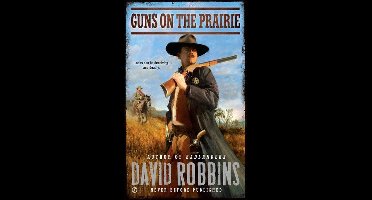 Guns on the Prairie