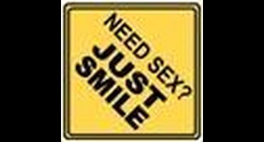 Miko verkeersbord - Need sex? Just smile