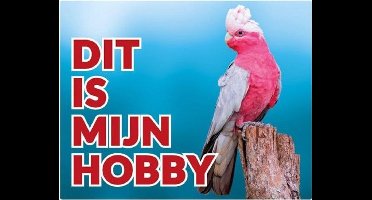 Roze Kaketoe Waakbord - Dit is mijn Hobby