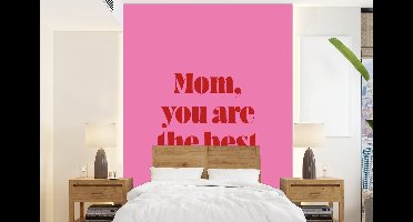 Behang - Fotobehang Moeder - Boodschap -Roze - Breedte 160 cm x hoogte 220 cm