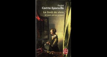 Le Gout De Vivre ET Cent Autres Propos