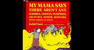 My Mama Says There Aren't Any Zombies, Ghosts, Vampires, Demons, Monsters, Fiend