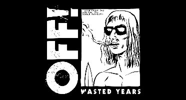 Off! - Wasted Years