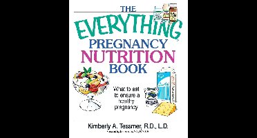 The Everything Pregnancy Nutrition Book