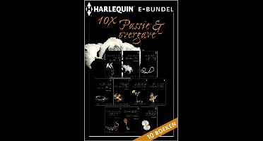 Passie & overgave 1 - Harlequin ebundel 10 x Passie en overgave