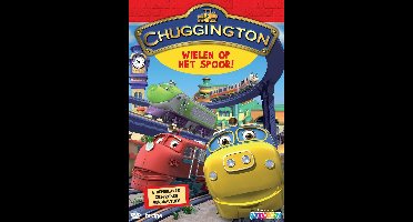 Chuggington - Deel 1: Wielen Op Het Spoor