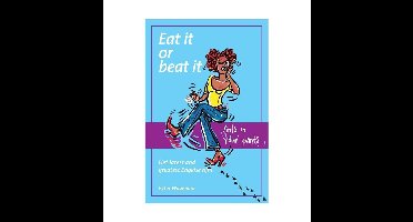 Eat it or beat it