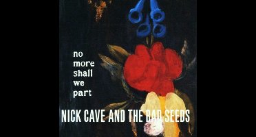 Nick Cave & The Bad Seeds - No More Shall We Part (CD)