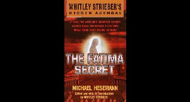 Whitley Streiber's Hidden Agendas - The Fatima Secret
