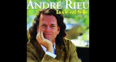 André Rieu - La Vie Est Belle (CD)