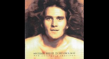 Michael Bruce - In My Own Way - The Complete Sessions (2 CD)