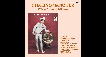 Chalino Sanchez Y Los Guamuchileños - Y Sigue La Balacera (CD) (Remastered)