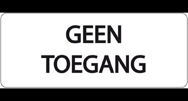 Ivana Tekstbord Geen Toegang