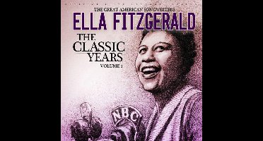 Ella Fitzgerald - The Great American Songwriters, The Classic Years Volume 1 (CD)