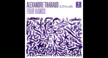 Alexandre Tharaud & Friends: Four Hands
