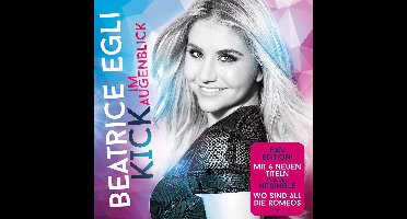 Beatrice Egli - Kick Im Augenblick (CD)