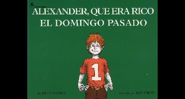 Alexander, que era rico el domingo pasado (Alexander Who Used to Be Rich Last Sunday)