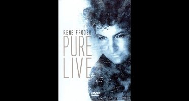 Rene Froger - Pure Live