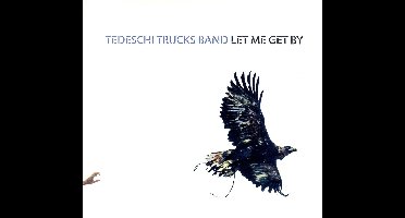 Tedeschi Trucks Band - Let Me Get By (CD)